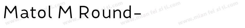 Matol M Round字体转换